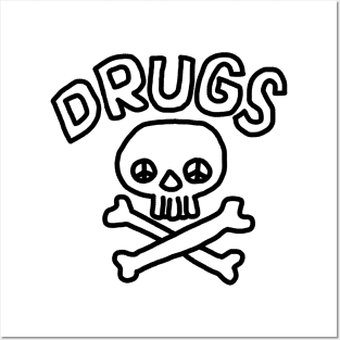 Drugs! Posters and Art